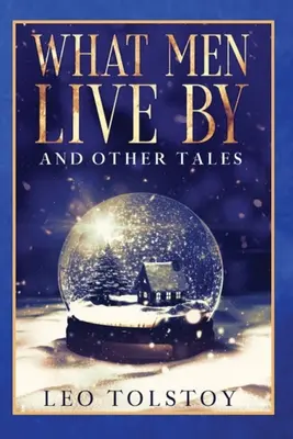 Čím žijú muži a iné poviedky - What Men Live By and Other Tales