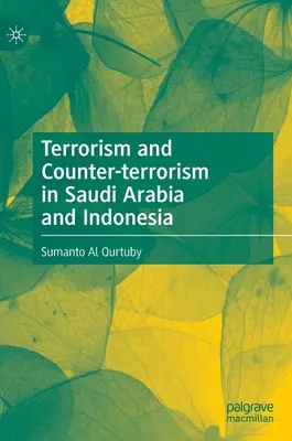 Terorizmus a boj proti terorizmu v Saudskej Arábii a Indonézii - Terrorism and Counter-Terrorism in Saudi Arabia and Indonesia
