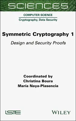 Symetrická kryptografia, 1. diel: Návrh a dôkazy bezpečnosti - Symmetric Cryptography, Volume 1: Design and Security Proofs