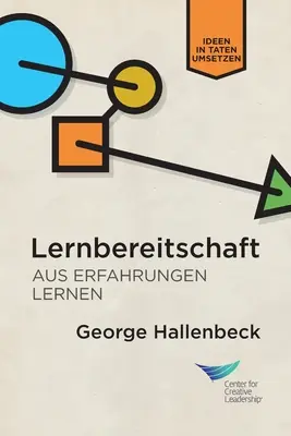 Learning Agility: Odhaľte lekcie skúseností (nemecky) - Learning Agility: Unlock the Lessons of Experience (German)