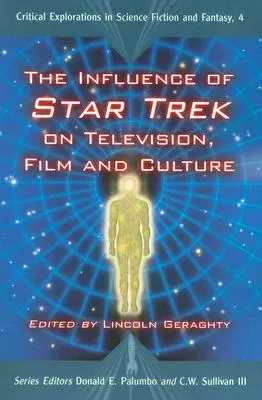 Vplyv Star Treku na televíziu, film a kultúru - The Influence of Star Trek on Television, Film and Culture