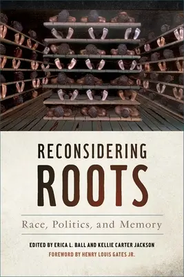 Prehodnocovanie koreňov: Rasa, politika a pamäť - Reconsidering Roots: Race, Politics, and Memory
