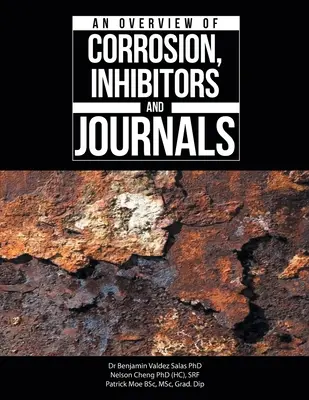 Prehľad korózie, inhibítorov a časopisov - An Overview of Corrosion, Inhibitors and Journals