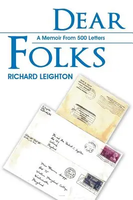 Milí ľudia: Spomienky z 500 listov - Dear Folks: A Memoir From 500 Letters