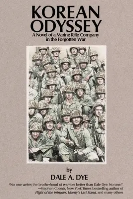 Kórejská odysea: Román o streleckej rote námornej pechoty v zabudnutej vojne - Korean Odyssey: A Novel of a Marine Rifle Company in the Forgotten War