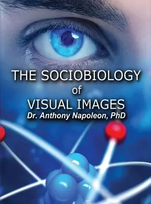 Sociobiológia vizuálnych obrazov - The Sociobiology of Visual Images