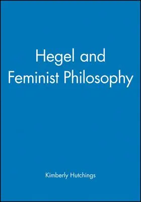 Hegel a feministická filozofia - Hegel and Feminist Philosophy