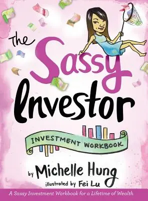 The Sassy Investor (Drzý investor): Investičná cvičebnica - The Sassy Investor: Investment Workbook