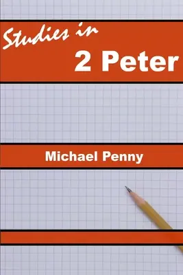 Štúdie z 2. kapitoly Petrovho evanjelia - Studies in 2 Peter