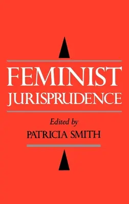 Feministická jurisprudencia - Feminist Jurisprudence