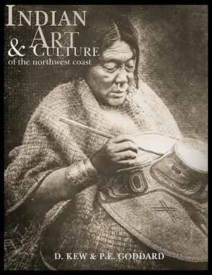 Indiánske umenie a kultúra: Zo severozápadného pobrežia - Indian Art and Culture: Of the Northwest Coast