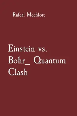 Einstein vs. Bohr_ Kvantový stret - Einstein vs. Bohr_ Quantum Clash
