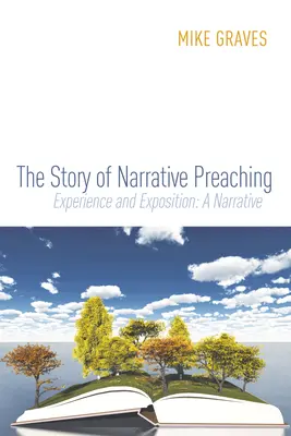 Príbeh naratívneho kázania - The Story of Narrative Preaching