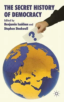 Tajné dejiny demokracie - The Secret History of Democracy