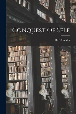 Dobytie seba samého - Conquest Of Self
