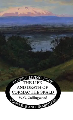 Život a smrť Cormaca Skalda - The Life and Death of Cormac the Skald
