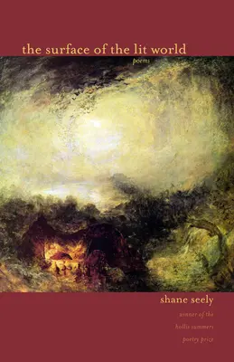 Povrch osvetleného sveta: Básne - The Surface of the Lit World: Poems