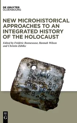 Nové mikrohistorické prístupy k integrovaným dejinám holokaustu - New Microhistorical Approaches to an Integrated History of the Holocaust