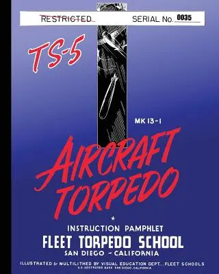 Inštrukčná brožúra o torpédoch TS-5 - Torpedo Instruction Pamphlet TS-5