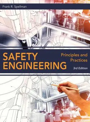 Bezpečnostné inžinierstvo: Princípy a prax - Safety Engineering: Principles and Practices