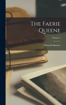 Kráľovná víl; 2. zväzok - The Faerie Queene; Volume 2