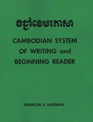 Kambodžský systém písania a začiatočnícka čítanka s cvičeniami a slovníčkom - Cambodian System of Writing and Beginning Reader with Drills and Glossary