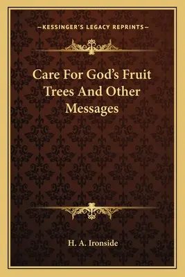 Starostlivosť o Božie ovocné stromy a iné posolstvá - Care For God's Fruit Trees And Other Messages
