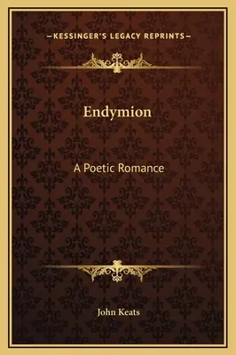 Endymion: Básnická romanca - Endymion: A Poetic Romance