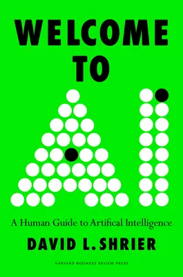 Vitajte v AI: Ľudský sprievodca umelou inteligenciou - Welcome to AI: A Human Guide to Artificial Intelligence