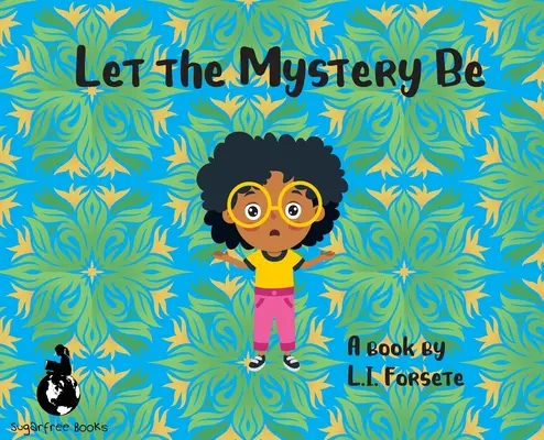 Nech je tajomstvo - Let the Mystery Be
