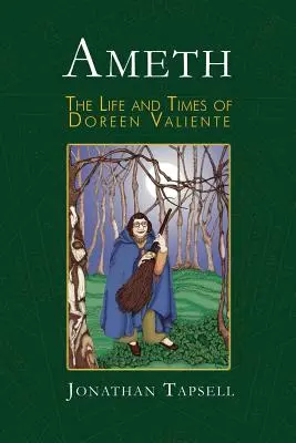 Ameth: Život a doba Doreen Valiente - Ameth: The Life & Times of Doreen Valiente