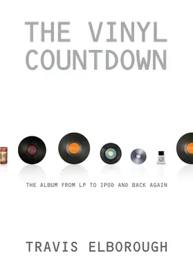 Vinylové odpočítavanie: Album z LP na iPod a späť - The Vinyl Countdown: The Album from LP to iPod and Back Again