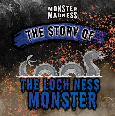 Príbeh lochnesskej príšery - The Story of the Loch Ness Monster
