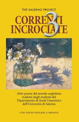 Correnti Incrociate 3: Ďalšie básne z anglicky hovoriaceho sveta - Correnti Incrociate 3: More poetry from the English-speaking world