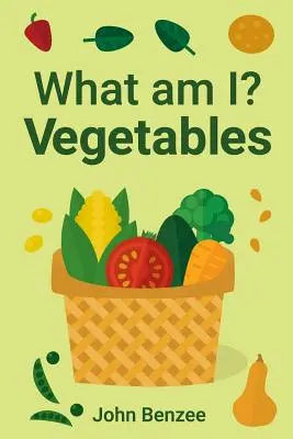 Čo som? Zelenina - What am I? Vegetables