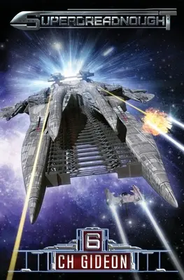 Superdreadnought 6: Vojenská vesmírna opera s umelou inteligenciou - Superdreadnought 6: A Military AI Space Opera