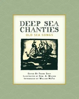 Hlbokomorské šantány: Staré morské piesne - Deep Sea Chanties: Old Sea Songs