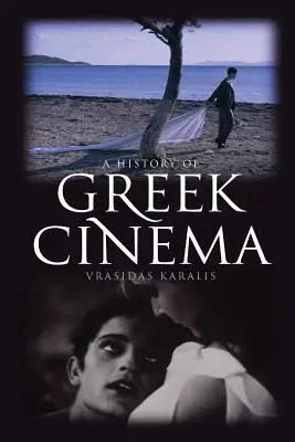Dejiny gréckej kinematografie - A History of Greek Cinema