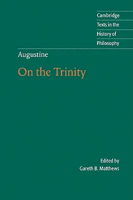Augustín: O Trojici Knihy 8-15 - Augustine: On the Trinity Books 8-15