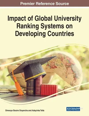 Vplyv globálnych systémov hodnotenia univerzít na rozvojové krajiny - Impact of Global University Ranking Systems on Developing Countries