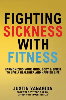 Boj s chorobou pomocou fitnes - Fighting Sickness with Fitness