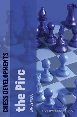Vývoj šachu: Pirc - Chess Developments: The Pirc