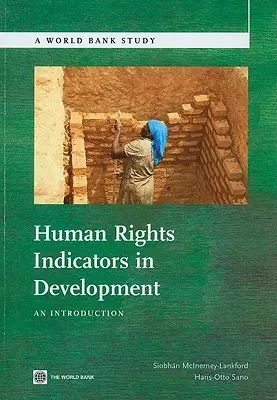 Ukazovatele ľudských práv v rozvoji: Úvod do problematiky ľudských práv - Human Rights Indicators in Development: An Introduction
