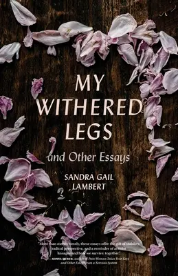 Moje zvädnuté nohy a iné eseje - My Withered Legs and Other Essays