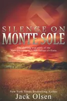 Ticho na Monte Sole: Mrazivý skutočný príbeh nacistického masakru 1 800 talianskych civilistov - Silence on Monte Sole: The chilling true story of the Nazi massacre of 1,800 Italian civilians
