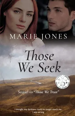 Tí, ktorých hľadáme - Those We Seek