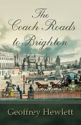 Kočiarové cesty do Brightonu - The Coach Roads to Brighton