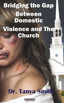 Preklenutie priepasti medzi cirkvou a domácim násilím - Bridging the Gap Between the Church and Domestic Violence
