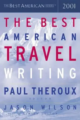 Najlepšie americké cestopisy - The Best American Travel Writing