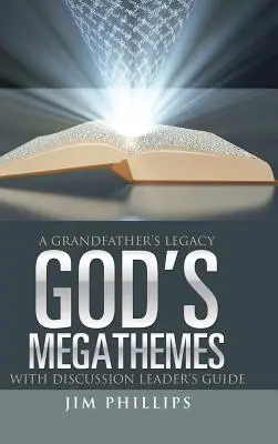 Božie megatémy: Dedov odkaz - God's Megathemes: A Grandfather's Legacy